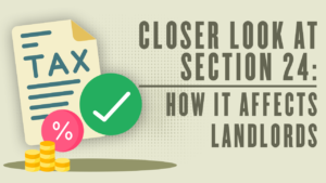 Closer Look At Section 24 How It Affects Landlords