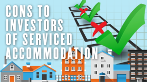Cons To Investors Of Serviced Accommodation
