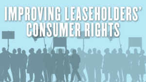 Improving leaseholders’ consumer rights