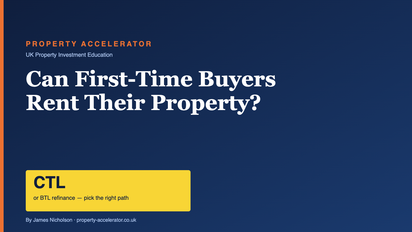 Can First-Time Buyers Rent Their Property? — Property Accelerator