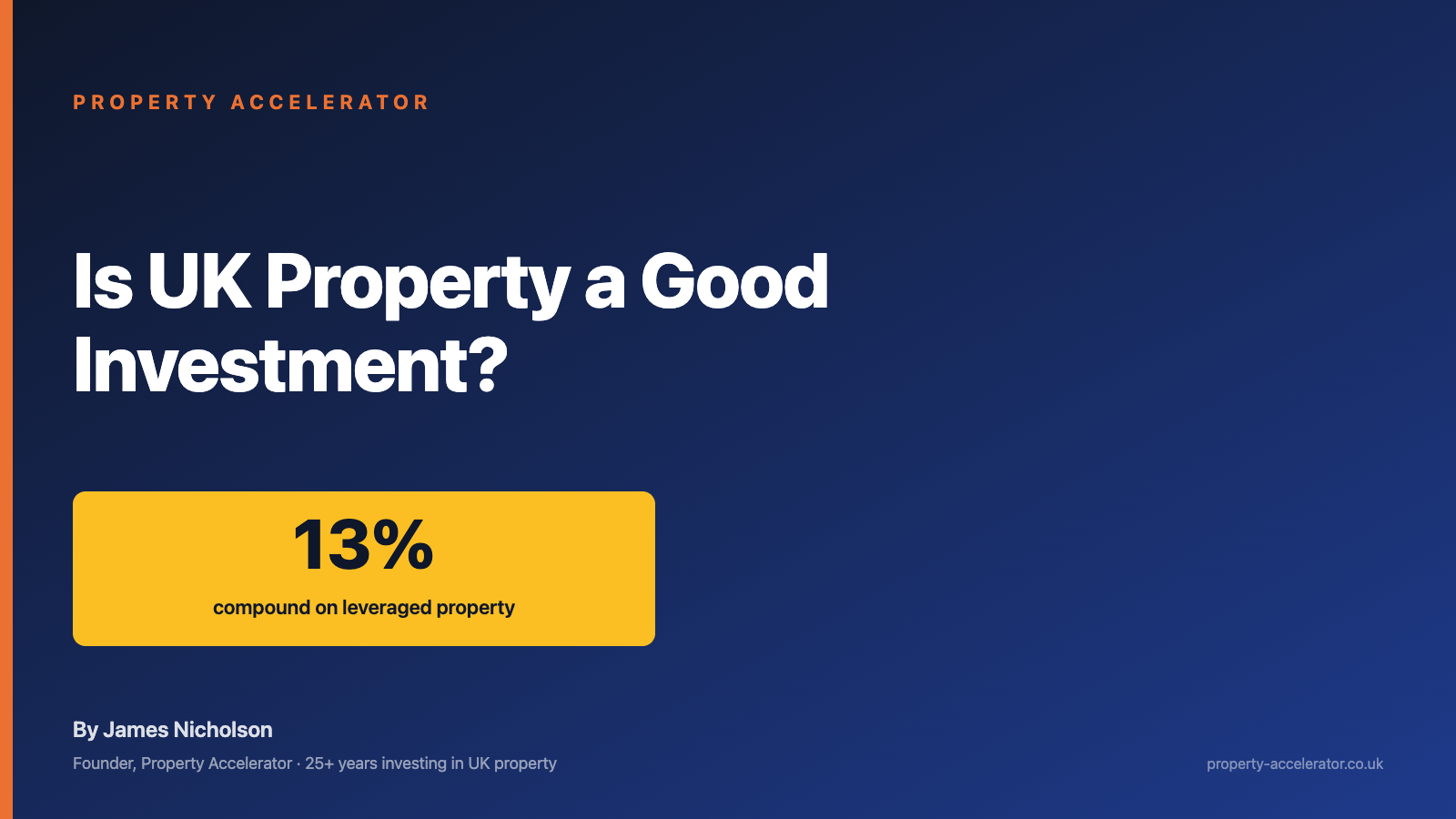 Is UK Property a Good Investment? — Property Accelerator
