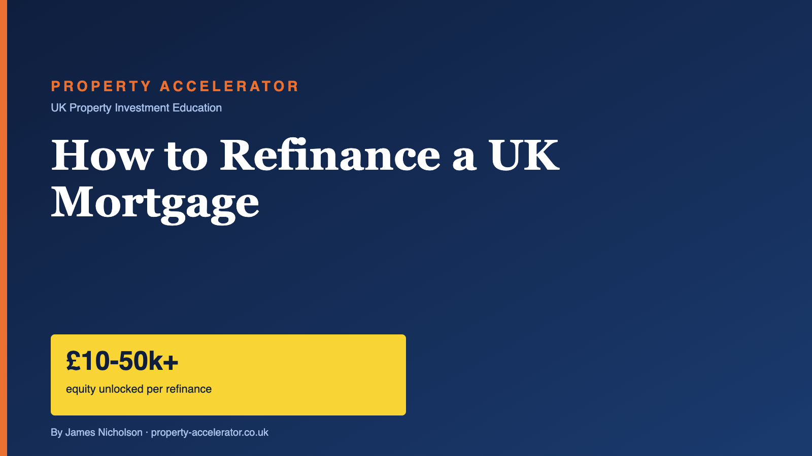 How to Refinance a UK Mortgage — Property Accelerator